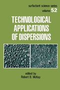Cover: Technological Applications of Dispersions - CRC Press