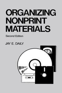 Abbildung von: Organizing Nonprint Materials, Second Edition - CRC Press