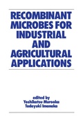Cover: Recombinant Microbes for Industrial and Agricultural Applications - CRC Press