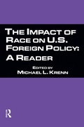 Cover: The Impact of Race on U.S. Foreign Policy - Routledge