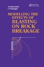 Cover: Modelling the Effects of Blasting on Rock Breakage - CRC Press