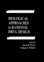 Cover: Biological Approaches to Rational Drug Design - CRC Press