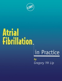 Enlarge image Cover: Atrial Fibrillation in Practice - CRC Press
