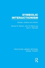 Cover: Symbolic Interactionism (RLE Social Theory) - Routledge