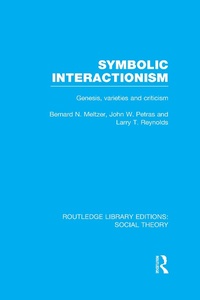 Enlarge image Cover: Symbolic Interactionism (RLE Social Theory) - Routledge