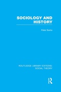 Cover: Sociology and History (RLE Social Theory) - Routledge