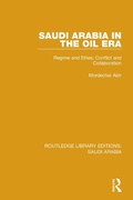 Cover: Saudi Arabia in the Oil Era (RLE Saudi Arabia) - Routledge