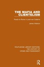 Cover: The Mafia and Clientelism - Routledge