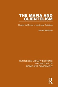 Enlarge image Cover: The Mafia and Clientelism - Routledge
