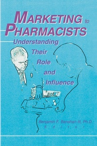 Cover of  Marketing to Pharmacists - Routledge