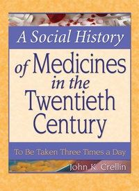 Abbildung von: A Social History of Medicines in the Twentieth Century - CRC Press