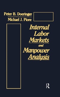 Enlarge image Cover: Internal Labor Markets and Manpower Analysis - Routledge
