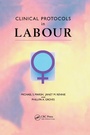 Cover: Clinical Protocols in Labour - CRC Press