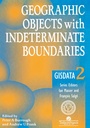 Cover: Geographic Objects with Indeterminate Boundaries - CRC Press