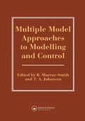 Cover: Multiple Model Approaches To Nonlinear Modelling And Control - CRC Press