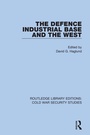 Cover: The Defence Industrial Base and the West - Routledge