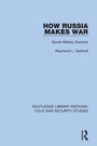 Cover: How Russia Makes War - Routledge