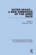 Cover: Outer Space - A New Dimension of the Arms Race - Routledge
