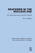Cover: Seapower in the Nuclear Age - Routledge
