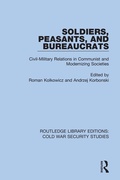 Cover: Soldiers, Peasants, and Bureaucrats - Routledge