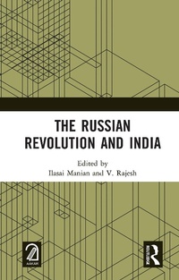 Abbildung von: The Russian Revolution and India - Routledge
