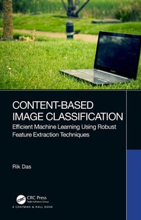 Enlarge image Cover: Content-Based Image Classification - Chapman & Hall/CRC