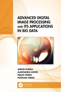 Cover: Advanced Digital Image Processing and Its Applications in Big Data - CRC Press