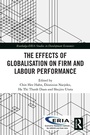 Cover: The Effects of Globalisation on Firm and Labour Performance - Routledge