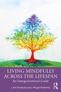Cover: Living Mindfully Across the Lifespan - Routledge