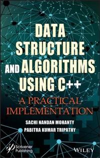 Enlarge image Cover: Data Structure and Algorithms Using C++ - Wiley-Scrivener