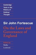 Cover: Sir John Fortescue: On the Laws and Governance of England - Cambridge University Press