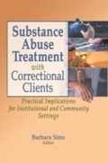 Cover: Substance Abuse Treatment with Correctional Clients - Routledge