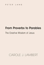 Cover: From Proverbs to Parables - Peter Lang Verlag