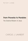 Cover: From Proverbs to Parables - Peter Lang Verlag