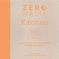 Cover: Zero Waste: Kitchen - David & Charles