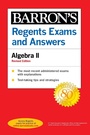 Cover: Regents Exams and Answers: Algebra II Revised Edition - Barrons Educational Services