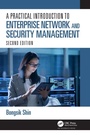 Cover: A Practical Introduction to Enterprise Network and Security Management - CRC Press