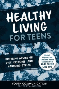 Abbildung von: Healthy Living for Teens - Sky Pony Press