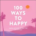Cover: 100 Ways to Happy - Adams Media