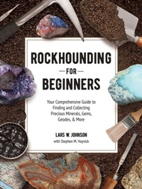 Abbildung von: Rockhounding for Beginners - Adams Media