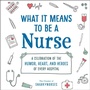 Cover: What It Means to Be a Nurse - Adams Media