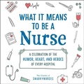 Cover: What It Means to Be a Nurse - Adams Media