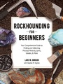 Cover: Rockhounding for Beginners - Adams Media Corporation