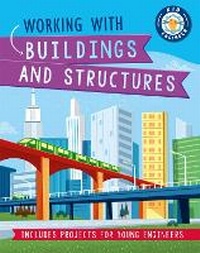 Enlarge image Cover: Kid Engineer: Working with Buildings and Structures - Wayland