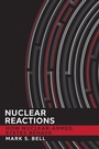 Cover: Nuclear Reactions - Cornell University Press
