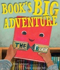 Cover: Book's Big Adventure - Paula Wiseman Books