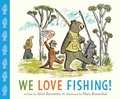 Cover: We Love Fishing! - Paula Wiseman Books
