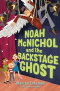 Cover: Noah McNichol and the Backstage Ghost - Paula Wiseman Books