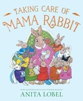 Cover: Taking Care of Mama Rabbit - Paula Wiseman Books