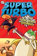 Cover: Super Turbo vs. the Flying Ninja Squirrels - Little Simon